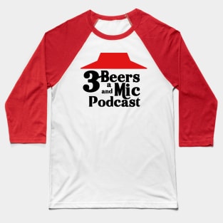 3 Beers and a Pizza Podcast Baseball T-Shirt